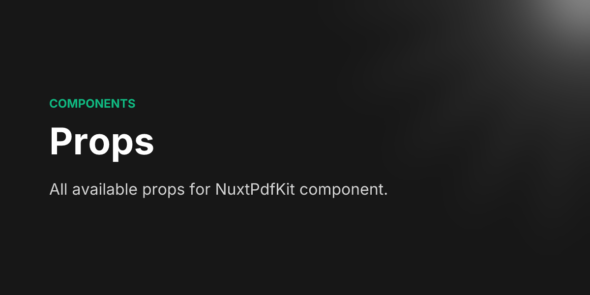 Props - Nuxt PDF Kit